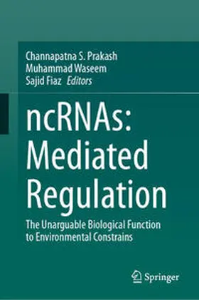Prakash / Waseem / Fiaz |  ncRNAs: Mediated Regulation | eBook | Sack Fachmedien