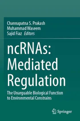Prakash / Waseem / Fiaz |  ncRNAs: Mediated Regulation | Buch |  Sack Fachmedien