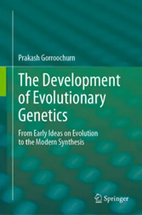 Gorroochurn |  The Development of Evolutionary Genetics | eBook | Sack Fachmedien