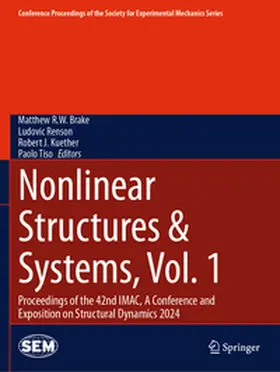 Brake / Renson / Kuether | Nonlinear Structures & Systems, Vol. 1 | Buch | 978-3-031-69411-0 | www.sack.de