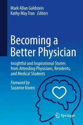 Goldstein / Tran | Becoming a Better Physician | Buch | 978-3-031-69412-7 | www.sack.de