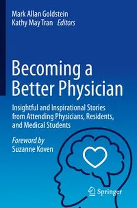 Goldstein / Tran | Becoming a Better Physician | Buch | 978-3-031-69415-8 | www.sack.de