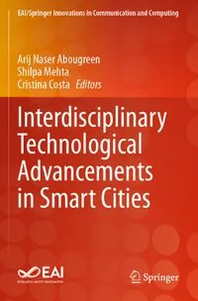 Abougreen / Mehta / Costa |  Interdisciplinary Technological Advancements in Smart Cities | Buch |  Sack Fachmedien