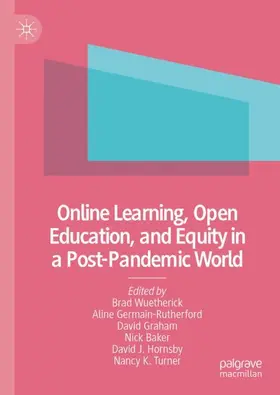 Wuetherick / Germain-Rutherford / Turner |  Online Learning, Open Education, and Equity in a Post-Pandemic World | Buch |  Sack Fachmedien