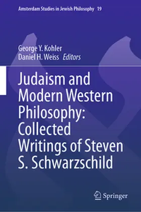 Schwarzschild / Kohler / Weiss |  Judaism and Modern Western Philosophy: Collected Writings of Steven S. Schwarzschild | Buch |  Sack Fachmedien