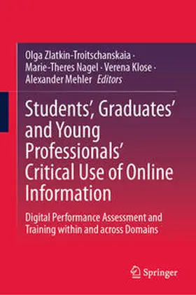 Zlatkin-Troitschanskaia / Nagel / Klose | Students’, Graduates’ and Young Professionals’ Critical Use of Online Information | E-Book | sack.de