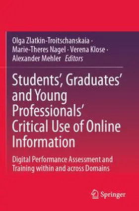 Zlatkin-Troitschanskaia / Nagel / Klose |  Students', Graduates' and Young Professionals' Critical Use of Online Information | Buch |  Sack Fachmedien