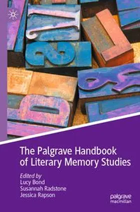 Bond / Radstone / Rapson |  The Palgrave Handbook of Literary Memory Studies | Buch |  Sack Fachmedien
