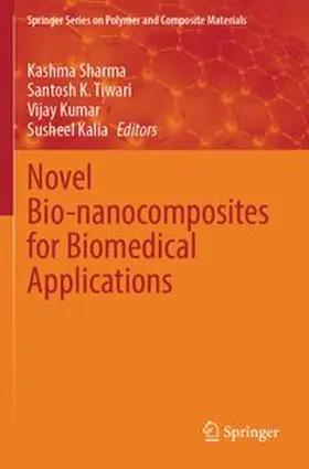 Sharma / Tiwari / Kumar |  Novel Bio-nanocomposites for Biomedical Applications | Buch |  Sack Fachmedien