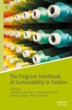 Henninger / Goworek / Alevizou |  The Palgrave Handbook of Sustainability in Fashion | Buch |  Sack Fachmedien
