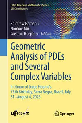 Berhanu / Mir / Hoepfner |  Geometric Analysis of PDEs and Several Complex Variables | eBook | Sack Fachmedien