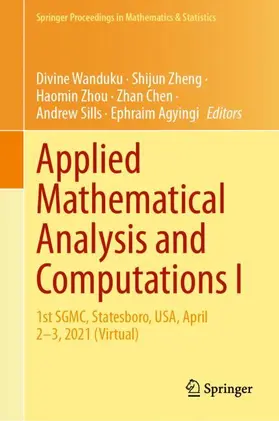 Wanduku / Zheng / Agyingi |  Applied Mathematical Analysis and Computations I | Buch |  Sack Fachmedien