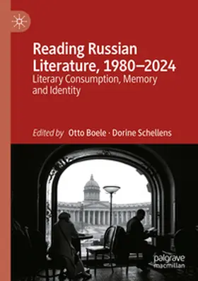 Boele / Schellens |  Reading Russian Literature, 1980-2024 | Buch |  Sack Fachmedien