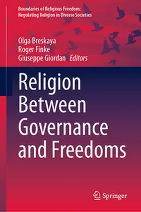 Breskaya / Finke / Giordan |  Religion Between Governance and Freedoms | eBook | Sack Fachmedien