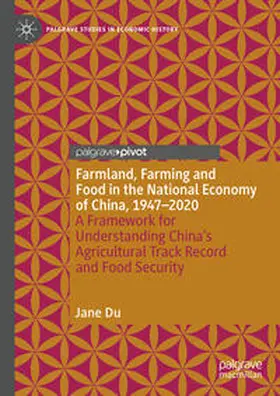 Du | Farmland, Farming and Food in the National Economy of China, 1947 – 2020 | E-Book | www.sack.de