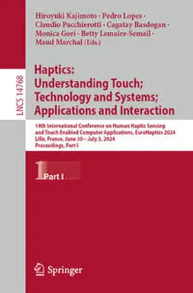 Kajimoto / Lopes / Pacchierotti | Haptics: Understanding Touch; Technology and Systems; Applications and Interaction | E-Book | sack.de