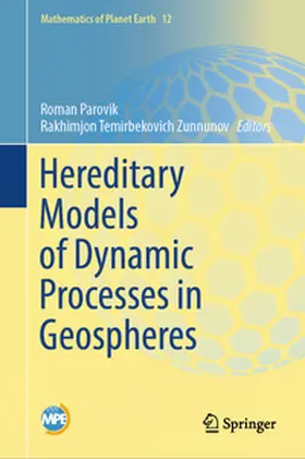 Zunnunov / Parovik |  Hereditary Models of Dynamic Processes in Geospheres | Buch |  Sack Fachmedien