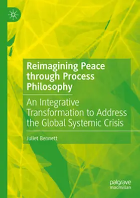 Bennett |  Reimagining Peace through Process Philosophy | Buch |  Sack Fachmedien