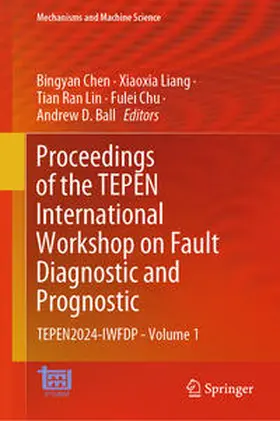 Chen / Liang / Lin |  Proceedings of the TEPEN International Workshop on Fault Diagnostic and Prognostic | eBook | Sack Fachmedien