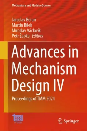Beran / Bílek / Václavík |  Advances in Mechanism Design IV | Buch |  Sack Fachmedien