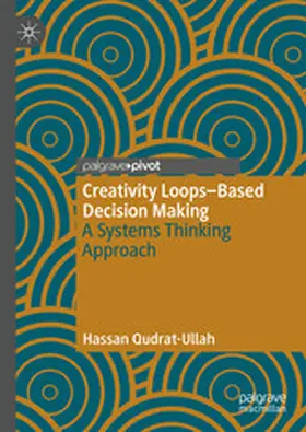 Qudrat-Ullah |  Creativity Loops–Based Decision Making | eBook | Sack Fachmedien