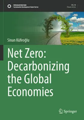 Küfeoglu / Küfeoglu |  Net Zero: Decarbonizing the Global Economies | Buch |  Sack Fachmedien