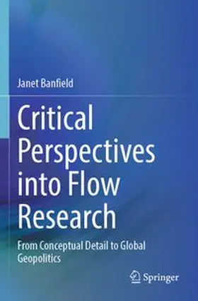 Banfield |  Critical Perspectives into Flow Research | Buch |  Sack Fachmedien