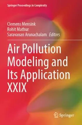 Mensink / Mathur / Arunachalam |  Air Pollution Modeling and Its Application XXIX | Buch |  Sack Fachmedien
