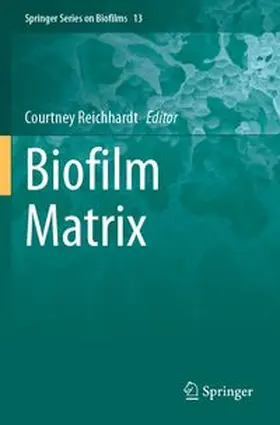 Reichhardt |  Biofilm Matrix | Buch |  Sack Fachmedien