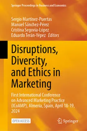 Martínez-Puertas / Sánchez-Pérez / Segovia-López |  Disruptions, Diversity, and Ethics in Marketing | Buch |  Sack Fachmedien