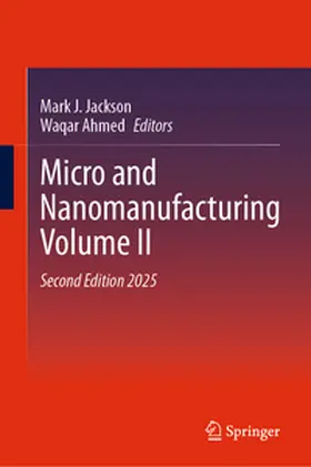 Ahmed / Jackson |  Micro and Nanomanufacturing Volume II | Buch |  Sack Fachmedien