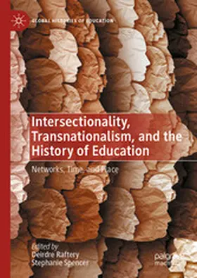 Raftery / Spencer | Intersectionality, Transnationalism, and the History of Education | E-Book | www.sack.de