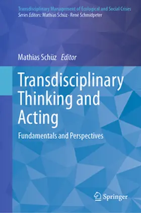 Schüz |  Transdisciplinary Thinking and Acting | Buch |  Sack Fachmedien