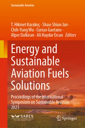 Karakoc / Jan / Wu | Energy and Sustainable Aviation Fuels Solutions | E-Book | sack.de