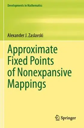 Zaslavski | Approximate Fixed Points of Nonexpansive Mappings | Buch | 978-3-031-70712-4 | www.sack.de
