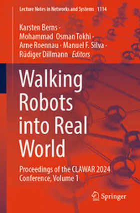 Berns / Tokhi / Roennau |  Walking Robots into Real World | eBook | Sack Fachmedien
