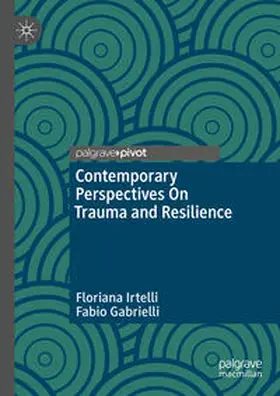 Irtelli / Gabrielli |  Contemporary Perspectives On Trauma and Resilience | eBook | Sack Fachmedien
