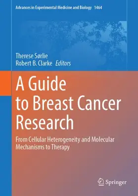 Sørlie / Clarke |  A Guide to Breast Cancer Research | Buch |  Sack Fachmedien