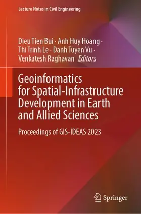 Bui / Hoang / Raghavan |  Geoinformatics for Spatial-Infrastructure Development in Earth and Allied Sciences | Buch |  Sack Fachmedien