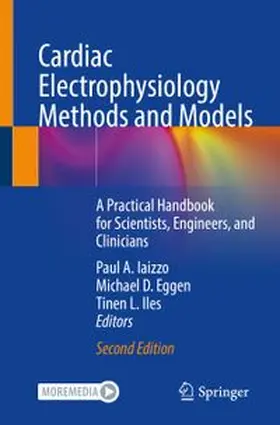 Iaizzo / Eggen / Iles |  Cardiac Electrophysiology Methods and Models | eBook | Sack Fachmedien