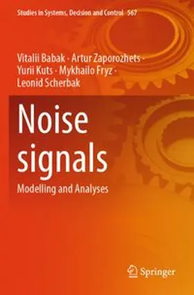 Babak / Zaporozhets / Kuts | Noise signals | Buch | 978-3-031-71095-7 | www.sack.de