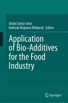 Mubarak / Sattar Jatoi |  Application of Bio-Additives for the Food Industry | Buch |  Sack Fachmedien