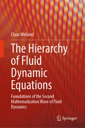 Weiland |  The Hierarchy of Fluid Dynamic Equations | eBook | Sack Fachmedien
