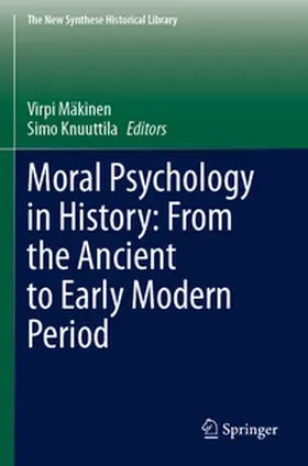Mäkinen / Knuuttila |  Moral Psychology in History: From the Ancient to Early Modern Period | Buch |  Sack Fachmedien