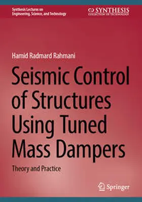 Radmard Rahmani | Seismic Control of Structures Using Tuned Mass Dampers | E-Book | www.sack.de