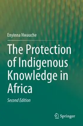 Nwauche |  The Protection of Indigenous Knowledge in Africa | Buch |  Sack Fachmedien