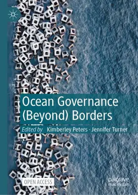 Turner / Peters |  Ocean Governance (Beyond) Borders | Buch |  Sack Fachmedien