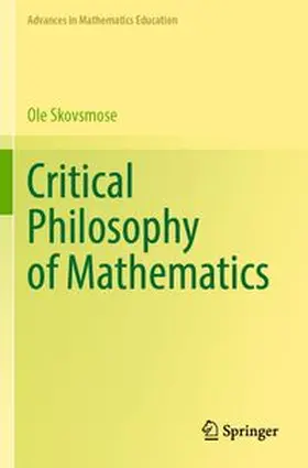 Skovsmose | Critical Philosophy of Mathematics | Buch | 978-3-031-71377-4 | www.sack.de