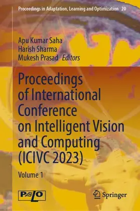 Saha / Prasad / Sharma |  Proceedings of International Conference on Intelligent Vision and Computing (ICIVC 2023) | Buch |  Sack Fachmedien