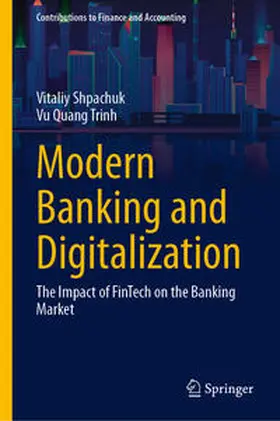 Shpachuk / Trinh | Modern Banking and Digitalization | E-Book | sack.de